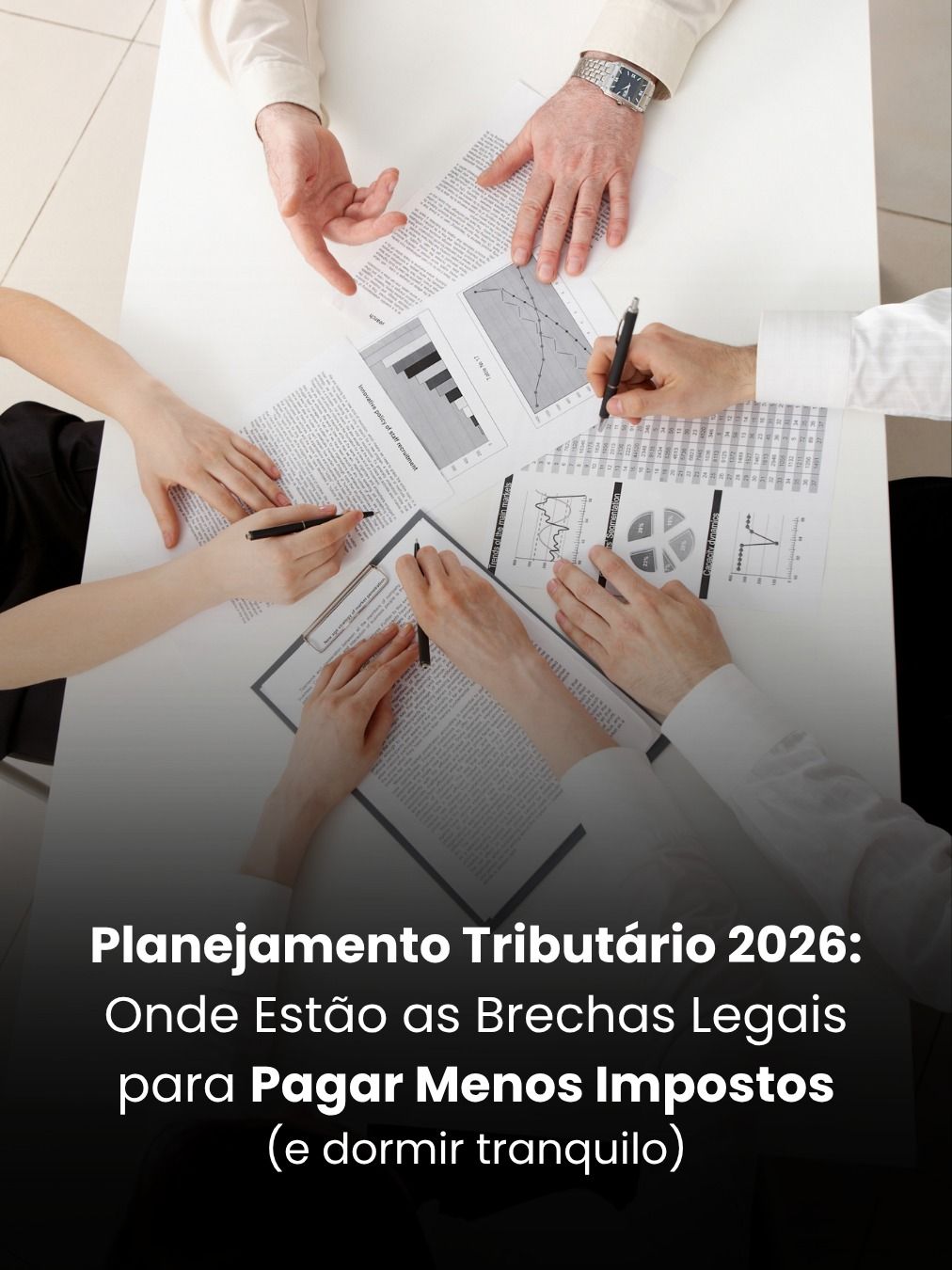 Planejamento Tributário 2026: Onde Estão as Brechas Legais para Pagar Menos Impostos (e dormir tranquilo)