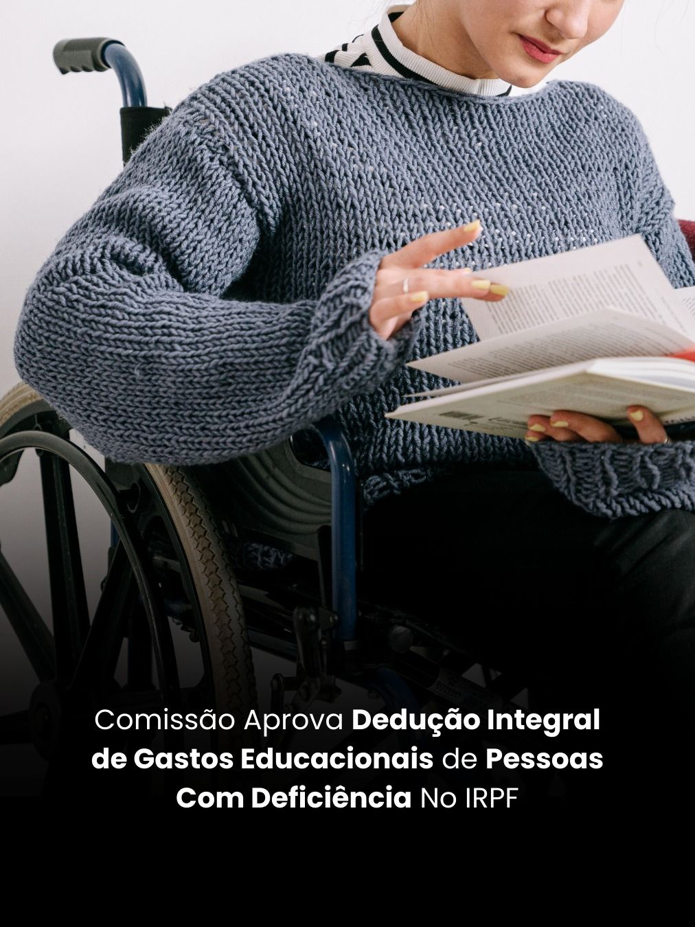 Comissão Aprova Dedução Integral de Gastos Educacionais de Pessoas Com Deficiência No IRPF